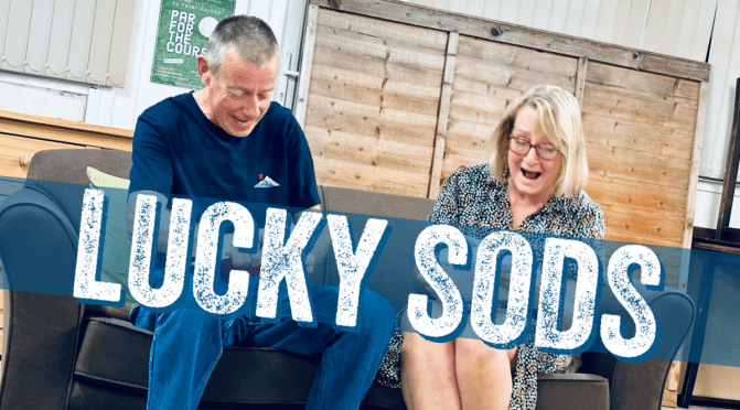 Lucky Sods Rehearsals